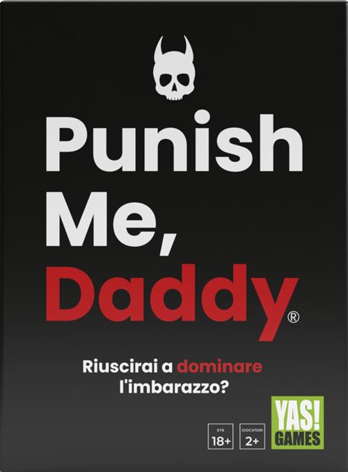 PUNISH ME, DADDY