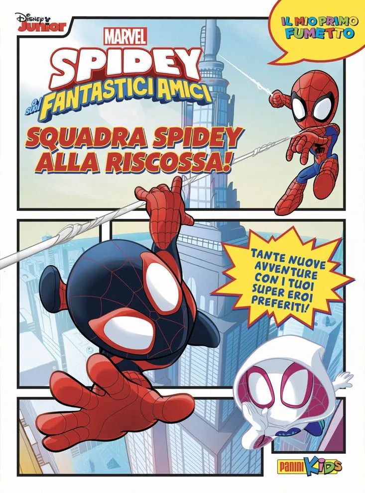 IL MIO PRIMO FUMETTO: SPIDEY E I SUOI FANTASTICI AMICI #001