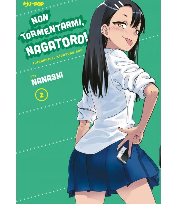 JPOP NON TORMENTARMI, NAGATORO! #002