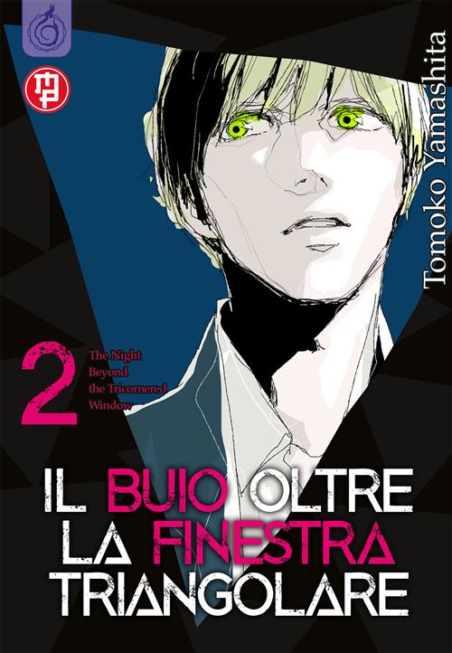 IL BUIO OLTRE LA FINESTRA TRIANGOLARE #002