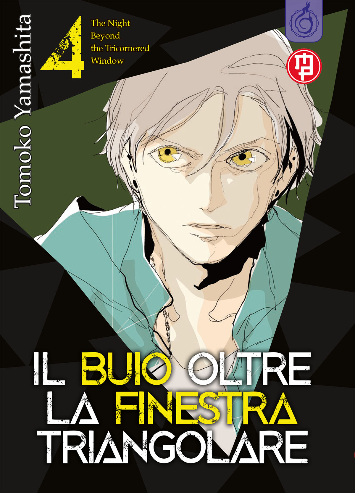 IL BUIO OLTRE LA FINESTRA TRIANGOLARE #004