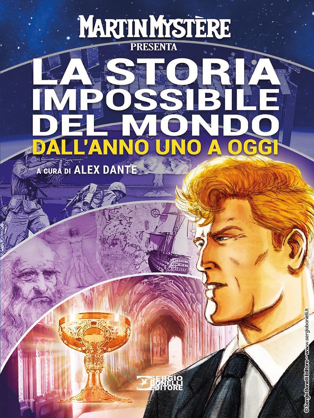 MARTIN MYSTERE PRESENTA LA STORIA IMPOSSIBILE DEL MONDO DALL'ANNO UNO A OGGI