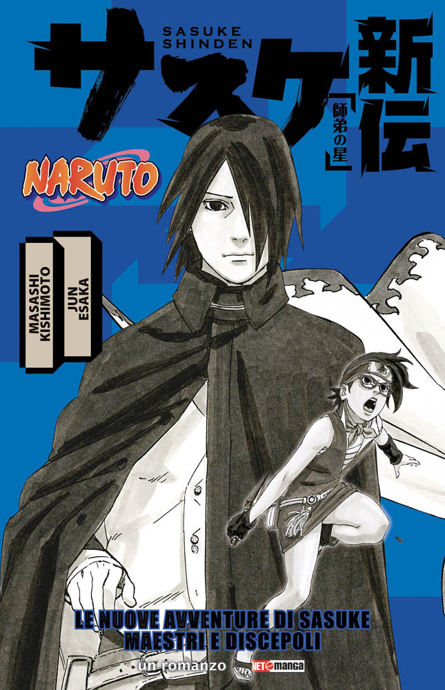 NARUTO IL ROMANZO: SASUKE MAESTRI E DISCEPOLI