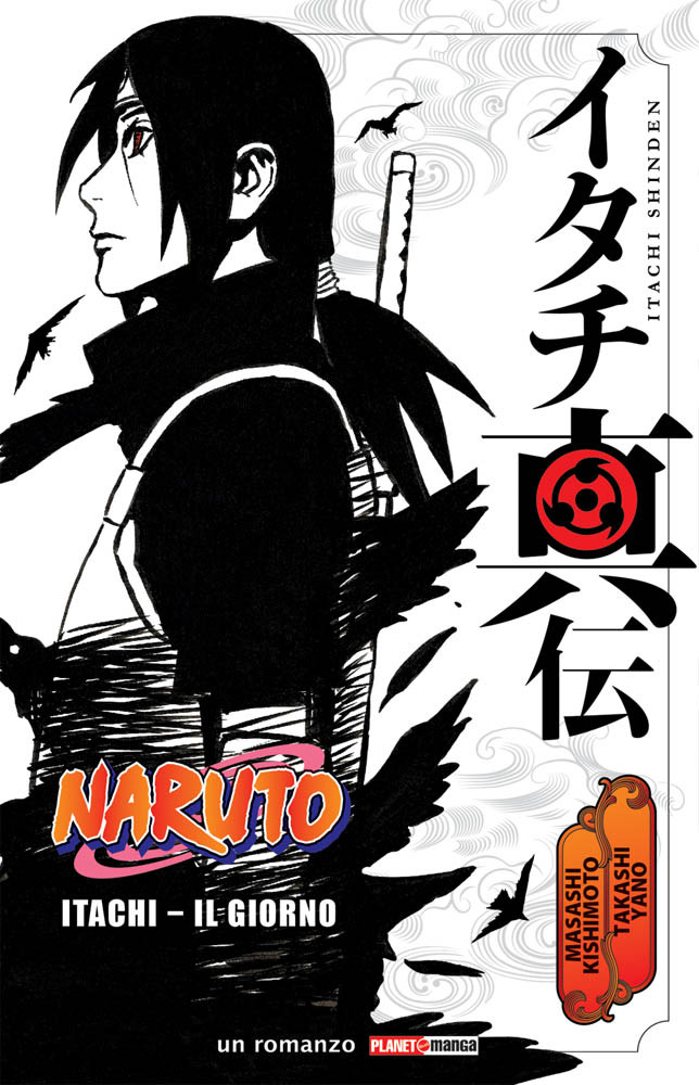 NARUTO IL ROMANZO: ITACHI - IL GIORNO RISTAMPA
